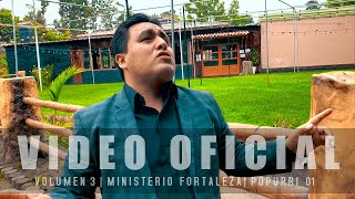 Ministerio Fortaleza  COROS PENTECOSTALES 2022 LO MÁS NUEVO  Enrique Lozano Viera  Vol 03 [upl. by Stillmann]