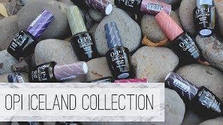 OPI FallWinter 2017 Iceland Collection  GelColor Swatches [upl. by Eiliak786]