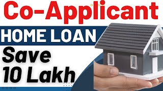 Benefits Of Coapplicant Home Loan [upl. by Tilla137]