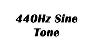 440Hz Sine Wave Test Tone [upl. by Atinav]