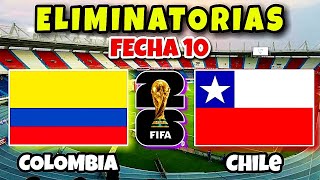 Colombia vs Chile Eliminatorias Sudamericanas Mundial 2026 [upl. by Aratahc]