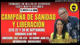 quotGran Campaña de SANIDAD y LIBERACIÓNquot Un Millón de Guerreros Santa Marta Colombiaquot ✔️​🔴​👈​👀​ [upl. by Nosreip]