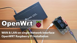 OpenWRT  Raspberry Pi Installation  Single Network Port with VLAN [upl. by Giannini]