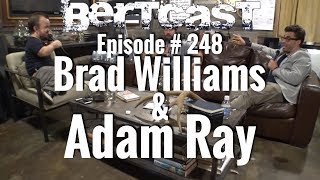 BERTCAST 248 – Brad Williams Adam Ray amp ME [upl. by Peednas236]