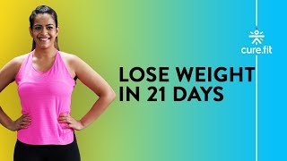 21 DAY WEIGHT LOSS PROGRAM  Fat Burning Exercise  Burn Belly Fat  Cult Fit  CureFit [upl. by Careaga]