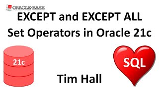 EXCEPT and EXCEPT ALL Set Operators in Oracle Database 21c [upl. by Eleanora]