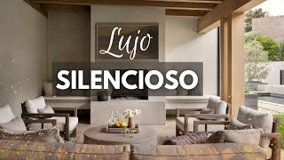 Tendencia LUJO SILENCIOSO interiores ✨  Diseño NATURAL y LUJOSO  Diseño y decoración [upl. by Hudson]