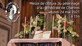 Messe de clôture du pèlerinage de Chartres par Monseigneur Dominique Rey évêque de FréjusToulon [upl. by Aisatsanna]