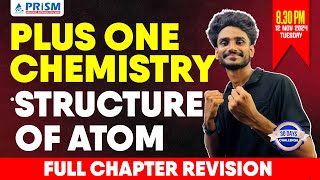 PLUS ONE  CHEMISTRY  FULL CHAPTER REVISION  STRUCTURE OF ATOM [upl. by Lenard858]