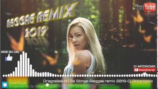 Dragostea Nu Se StingeReggae remix 2019Dj Antoniomix [upl. by Dulcle399]