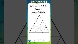 Enigme des triangles  Semaine des maths [upl. by Heilman]