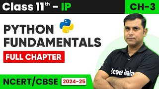 Class 11 IP Ch 3 Python Fundamentals  Complete Overview in One Video  Python Tutorials [upl. by Malia]