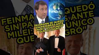 FEINMANN SE QUEDÓ SIN PALABRAS ANTE MILEI quotEL ÚNICO QUE LO LOGRÓ CON TRUMPquot fyp parati argentina [upl. by Farro80]