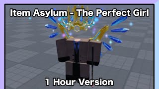 Item Asylum  The Perfect Girl  1 Hour [upl. by Heman]