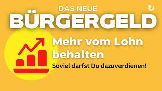 Bürgergeld Hinzuverdienst Soviel darfst Du dazuverdienen [upl. by Madelin]