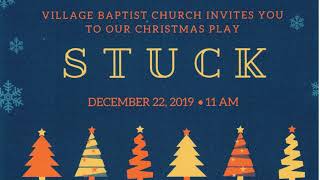 Village Baptist Church Drama Team Presents Stuck [upl. by Anairda]