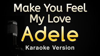 Make You Feel My Love  Adele Karaoke Songs With Lyrics  Original Key [upl. by Einnalem537]