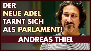 Der Adel sitzt geschickt versteckt im Parlament  Andreas Thiel [upl. by Ecinad]