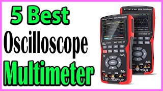 TOP 5 Best Digital Oscilloscope Multimeters Review 2024 [upl. by Daj]