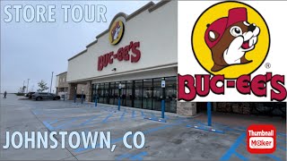 Bucee’s Johnstown CO STORE TOUR [upl. by Tisdale]