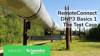 RemoteConnect DNP3 Basics Part 1  Introducing the Test Case  Schneider Electric Support [upl. by Chloe497]