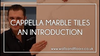 Cappella Marble Effect Tiles  An Introduction [upl. by Nisa93]