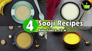 4 Easy Sooji  Suji  Rava  Semolina Recipes For 6  12 Months Babies and Toddlers  Baby Food [upl. by Salena]