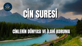 Cin Suresi  Cinlerin Dünyası ve İlahi Koruma  Kuran Dinle ve Öğren [upl. by Eniledgam]