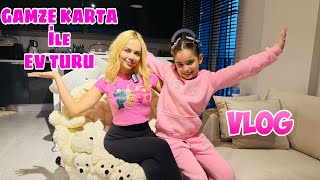 GAMZE KARTA EV TURU VLOG  ELİF SİNEM GAMZE KARTAYA MİSAFİR OLDU  GamzeKarta [upl. by Gilchrist]