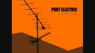 Port Electric  Leave me Dry [upl. by Mattheus]