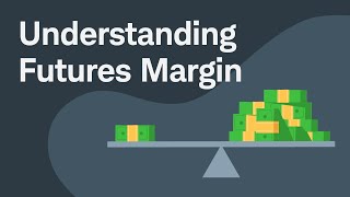 Understanding Futures Margin [upl. by Amalbergas]