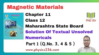 Magnetic Materials  Class 12  Maharashtra State Board  Solution Of Textual Unsolved Sums [upl. by Yasui]