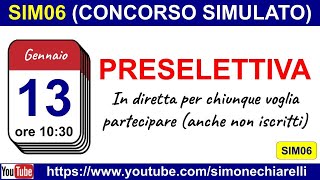 Concorso simulato SIM06  DIRETTA per la prova PRESELETTIVA  13 gennaio ore 1030 [upl. by Essilevi]