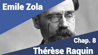 Emile Zola  Thérèse Raquin  Part 8 en lecture rapide [upl. by Ayotel]