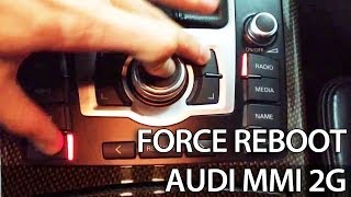 How to force reboot Audi MMI 2G 3G A1 A4 A5 A6 A7 A8 Q3 Q5 Q7 reset restart frozen [upl. by Burrus]