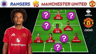 🔴 Rangers Vs Manchester United 433 Potential Starting Lineup  Club Friendlies 202425 [upl. by Ojibbob]