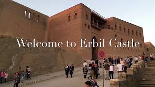 Welcome to Erbil citadel in Kurdistan مرحبا بكم في قلعة اربيل 2017 [upl. by Ilrebma]