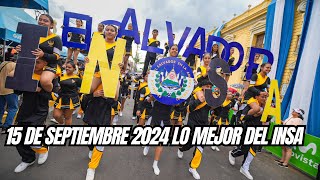 Lo mejor de los Desfiles EL INSA en Su esplendor En Santa Ana 15 de Septiembre 2024 [upl. by Luas]