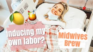 Midwives Brew Success Labor and Delivery Vlog Inducing Labor Naturally Birth Story Covid [upl. by Desiri]