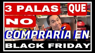 3 PALAS que NO COMPRARIA en BLACK FRIDAY [upl. by Rotman75]