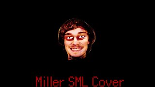 Logans Greed  Miller SML Cover [upl. by Amikehs]