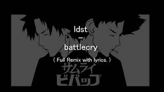 ldst  Battlecry Remix amp Lyrics [upl. by Seabrook119]