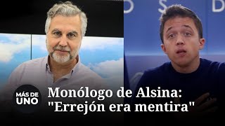 Monólogo de Alsina quotErrejón era mentiraquot [upl. by Ahsekar]