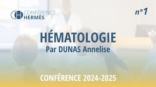 HERMES  Extrait Conférence 1 Hématologie  DUNAS Annelise [upl. by Airdnaxela]