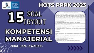 TRYOUT KOMPETENSI MANAJERIAL  PREDIKSI SOAL PPPK 2023 SEMUA FORMASI [upl. by Eek]