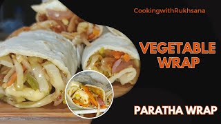 Vegetable Wraps by CookingwithRukhsana  Vegetable Wraps  Paratha Wraps [upl. by Annelak473]