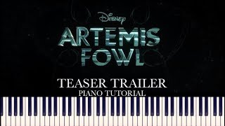 Artemis Fowl  Teaser Trailer Piano Tutorial  Sheets [upl. by Assylla]