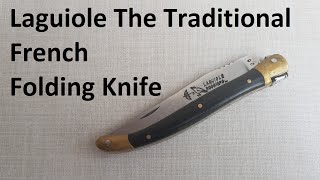 Laguiole  The Traditional French Folding Knife [upl. by Burl]