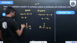 State the oxidation number of carbonyl carbon in methanal and methanoic acid respectively [upl. by Lengel]