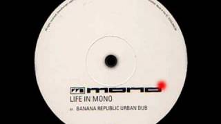 Life In Mono Banana Republic Urban Dub  Mono  Echo Side B1 [upl. by Perceval58]